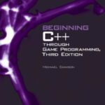 خرید و دانلود نسخه کامل کتاب Beginning C++ Through Game Programming, Third Edition