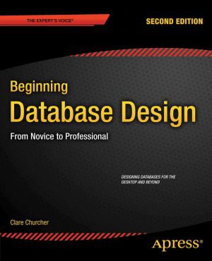 خرید و دانلود نسخه کامل کتاب Beginning Database Design  From Novice to Professional