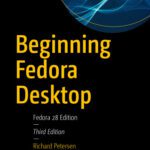 خرید و دانلود نسخه کامل کتاب Beginning Fedora Desktop: Fedora 28 Edition