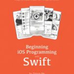 خرید و دانلود نسخه کامل کتاب Beginning iOS 10 Programming with Swift