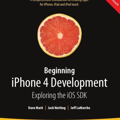 خرید و دانلود نسخه کامل کتاب Beginning iPhone 4 Development: Exploring the iOS SDK