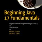خرید و دانلود نسخه کامل کتاب Beginning Java 17 Fundamentals: Object-Oriented Programming in Java 17