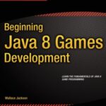 خرید و دانلود نسخه کامل کتاب Beginning Java 8 Games Development