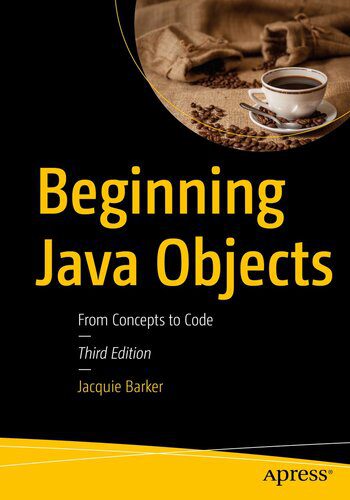 خرید و دانلود نسخه کامل کتاب Beginning Java Objects: From Concepts to Code, 3rd Edition_686ed16a8c885.jpeg خرید و دانلود نسخه کامل کتاب Beginning Java Objects: From Concepts to Code, 3rd Edition