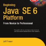 خرید و دانلود نسخه کامل کتاب Beginning Java SE 6 Platform: From Novice to Professional