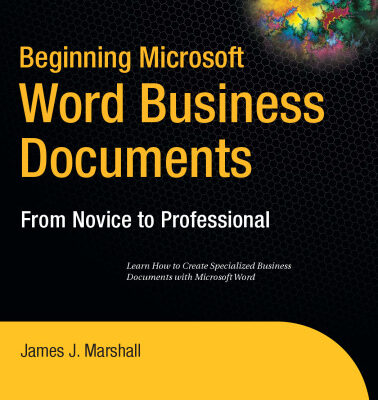 خرید و دانلود نسخه کامل کتاب Beginning Microsoft Word Business Documents (Beginning: from Novice to Professional)