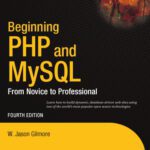 خرید و دانلود نسخه کامل کتاب Beginning PHP and MySQL, 4th Edition: From Novice to Professional