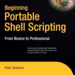 خرید و دانلود نسخه کامل کتاب Beginning Portable Shell Scripting: From Novice to Professional (Expert’s Voice in Open Source)
