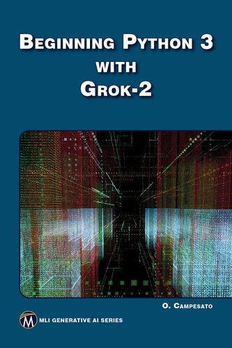 خرید و دانلود نسخه کامل کتاب Beginning Python 3 with Grok 2_6874d434dcb36.jpeg خرید و دانلود نسخه کامل کتاب Beginning Python 3 with Grok 2
