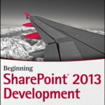 خرید و دانلود نسخه کامل کتاب Beginning SharePoint 2013 Development
