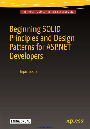 خرید و دانلود نسخه کامل کتاب Beginning SOLID Principles and Design Patterns for ASP.NET Developers_687019520bca2.jpeg خرید و دانلود نسخه کامل کتاب Beginning SOLID Principles and Design Patterns for ASP.NET Developers