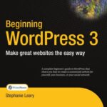 خرید و دانلود نسخه کامل کتاب Beginning WordPress 3: Make great websites the easy way