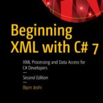 خرید و دانلود نسخه کامل کتاب Beginning XML with C#: For .Net Framework 4.6 with C# 7