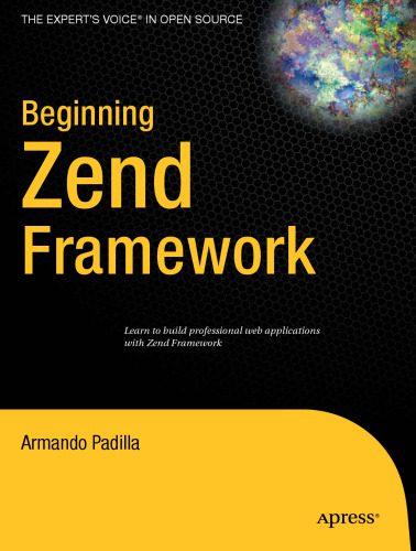 خرید و دانلود نسخه کامل کتاب Beginning Zend Framework_6877974becf61.jpeg خرید و دانلود نسخه کامل کتاب Beginning Zend Framework