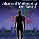 خرید و دانلود نسخه کامل کتاب Behavioral mathematics for game AI