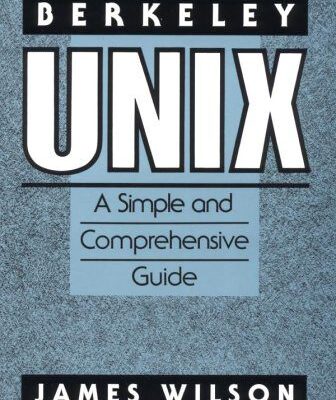 خرید و دانلود نسخه کامل کتاب Berkeley Unix: a simple and comprehensive guide