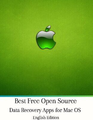 خرید و دانلود نسخه کامل کتاب Best Free Open Source Data Recovery Apps for Mac OS English Edition