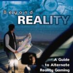خرید و دانلود نسخه کامل کتاب Beyond Reality: A Guide to Alternate Reality Gaming