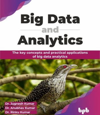 خرید و دانلود نسخه کامل کتاب Big Data and Analytics: The key concepts and practical applications of big data analytics