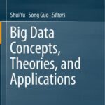 خرید و دانلود نسخه کامل کتاب Big Data Concepts, Theories, and Applications
