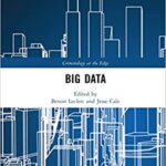 خرید و دانلود نسخه کامل کتاب Big Data (Criminology at the Edge)[2022] -  PDF