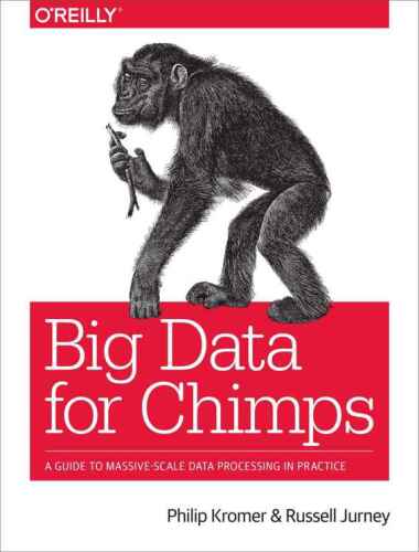 خرید و دانلود نسخه کامل کتاب Big Data for Chimps: A Guide to Massive-Scale Data Processing in Practice_686ad2c3577f6.jpeg خرید و دانلود نسخه کامل کتاب Big Data for Chimps: A Guide to Massive-Scale Data Processing in Practice