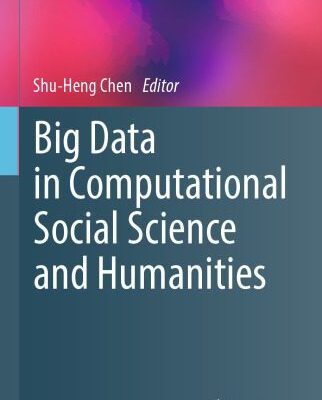 خرید و دانلود نسخه کامل کتاب Big Data in Computational Social Science and Humanities