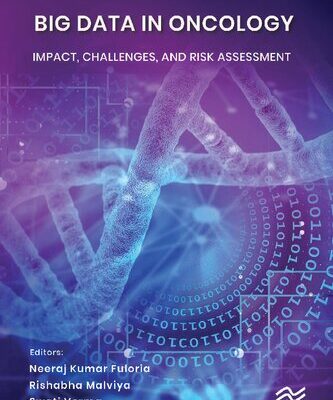خرید و دانلود نسخه کامل کتاب Big Data in Oncology: Impact, Challenges, and Risk Assessment