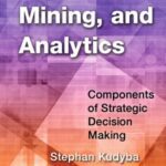 خرید و دانلود نسخه کامل کتاب Big Data, Mining, and Analytics  Components of Strategic Decision Making