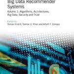 خرید و دانلود نسخه کامل کتاب Big Data Recommender Systems, Volume 1: Algorithms, Architectures, Big Data, Security and Trust