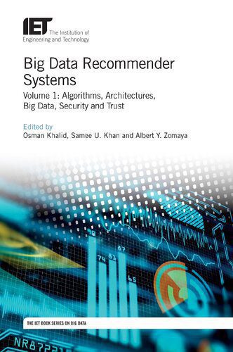 خرید و دانلود نسخه کامل کتاب Big Data Recommender Systems, Volume 1: Algorithms, Architectures, Big Data, Security and Trust_6865535cb90fd.jpeg خرید و دانلود نسخه کامل کتاب Big Data Recommender Systems, Volume 1: Algorithms, Architectures, Big Data, Security and Trust