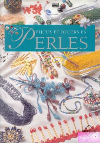 خرید و دانلود نسخه کامل کتاب Bijoux et décors en perles_6877d3af525f5.jpeg خرید و دانلود نسخه کامل کتاب Bijoux et décors en perles
