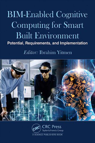 خرید و دانلود نسخه کامل کتاب BIM-enabled Cognitive Computing for Smart Built Environment: Potential, Requirements, and Implementation_686597618b8b8.jpeg خرید و دانلود نسخه کامل کتاب BIM-enabled Cognitive Computing for Smart Built Environment: Potential, Requirements, and Implementation