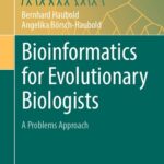 خرید و دانلود نسخه کامل کتاب Bioinformatics for Evolutionary Biologists: A Problems Approach