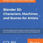 خرید و دانلود نسخه کامل کتاب Blender 3D: Characters, Machines, and Scenes for Artists