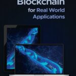 خرید و دانلود نسخه کامل کتاب Blockchain for Real World Applications