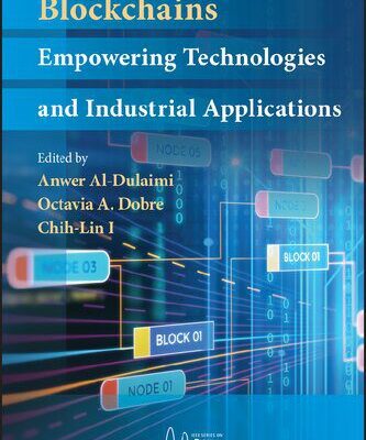 خرید و دانلود نسخه کامل کتاب Blockchains: Empowering Technologies and Industrial Applications