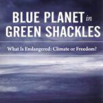 خرید و دانلود نسخه کامل کتاب Blue Planet in Green Shackles: What Is Endangered: Climate or Freedom?
