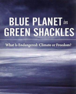خرید و دانلود نسخه کامل کتاب Blue Planet in Green Shackles: What Is Endangered: Climate or Freedom?