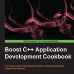 خرید و دانلود نسخه کامل کتاب Boost C++ Application Development Cookbook: Over 80 practical, task-based recipes to create applications using Boost libraries