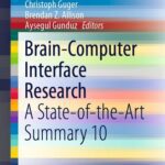 خرید و دانلود نسخه کامل کتاب Brain-Computer Interface Research: A State-of-the-Art Summary 10
