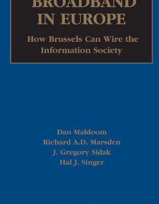 خرید و دانلود نسخه کامل کتاب Broadband in Europe: How Brussels Can Wire the Information Society