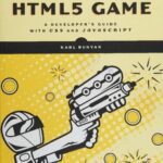خرید و دانلود نسخه کامل کتاب Build an HTML5 Game: A Developer’s Guide with CSS and JavaScript