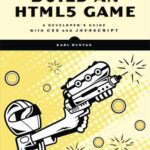 خرید و دانلود نسخه کامل کتاب Build an HTML5 Game: A Developer’s Guide with CSS and JavaScript