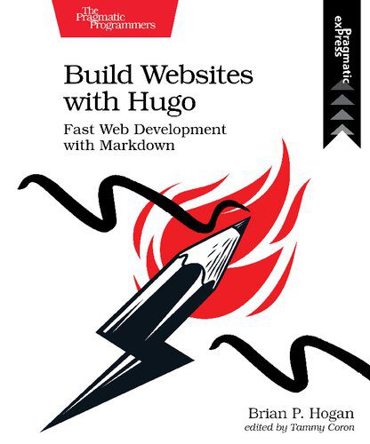 خرید و دانلود نسخه کامل کتاب Build Websites with Hugo: Fast Web Development with Markdown_68642407a831b.jpeg خرید و دانلود نسخه کامل کتاب Build Websites with Hugo: Fast Web Development with Markdown
