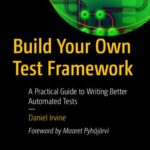 خرید و دانلود نسخه کامل کتاب Build Your Own Test Framework