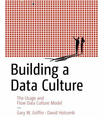 خرید و دانلود نسخه کامل کتاب Building a Data Culture: The Usage and Flow Data Culture Model