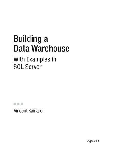 خرید و دانلود نسخه کامل کتاب Building a Data Warehouse: With Examples in SQL Server_6866ff7945f4f.jpeg خرید و دانلود نسخه کامل کتاب Building a Data Warehouse: With Examples in SQL Server