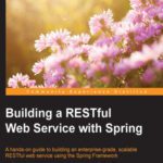 خرید و دانلود نسخه کامل کتاب Building a RESTful Web Service with Spring