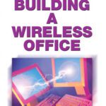 خرید و دانلود نسخه کامل کتاب Building A Wireless Office